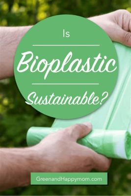  Oats for Bioplastics Production: Sustainable Future or Dreamy Utopian Vision?